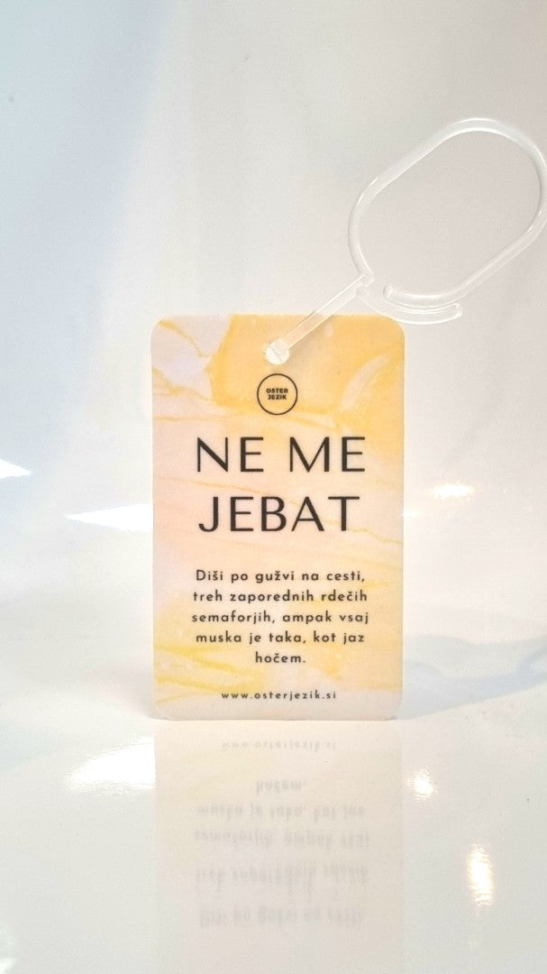 Dišeča obešanka "NE ME JEBAT" (tropski vonj)