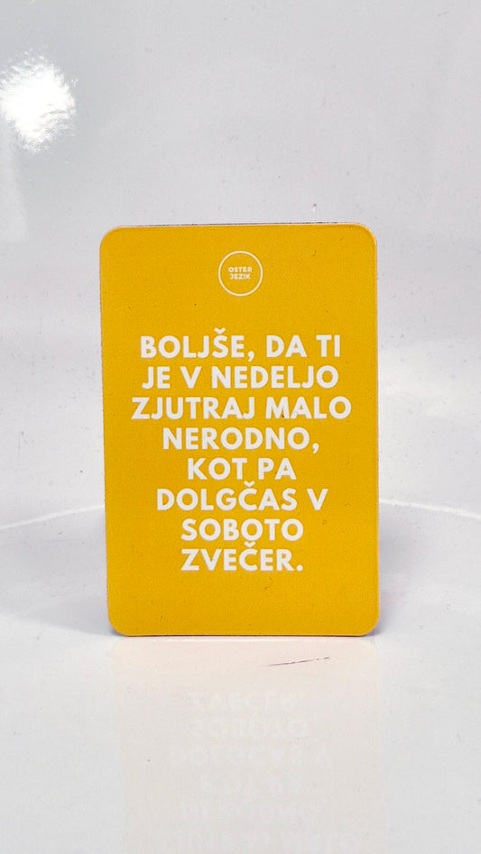 Magnet BOLJŠE, DA TI JE V NEDELJO...,barva kurkume