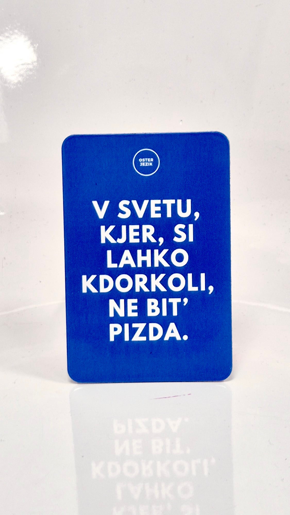 Magnet V SVETU, KJER SI LAHKO KDORKOLI..., modre barve