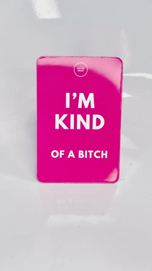 Magnet I'M KIND..., ciklam barva